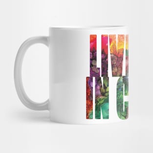 Word Art Live Life In Color from Alcohol Ink Original Art Mug